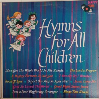 Happy Time Chorus & Orchestra – Hymns For All Children