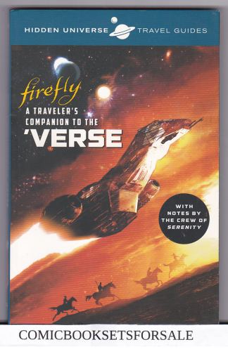 Hidden Universe Travel Guides Firefly A Traveler's Companion to the 'Verse
